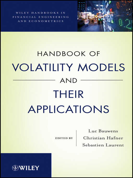 Title details for Handbook of Volatility Models and Their Applications by Luc Bauwens - Available